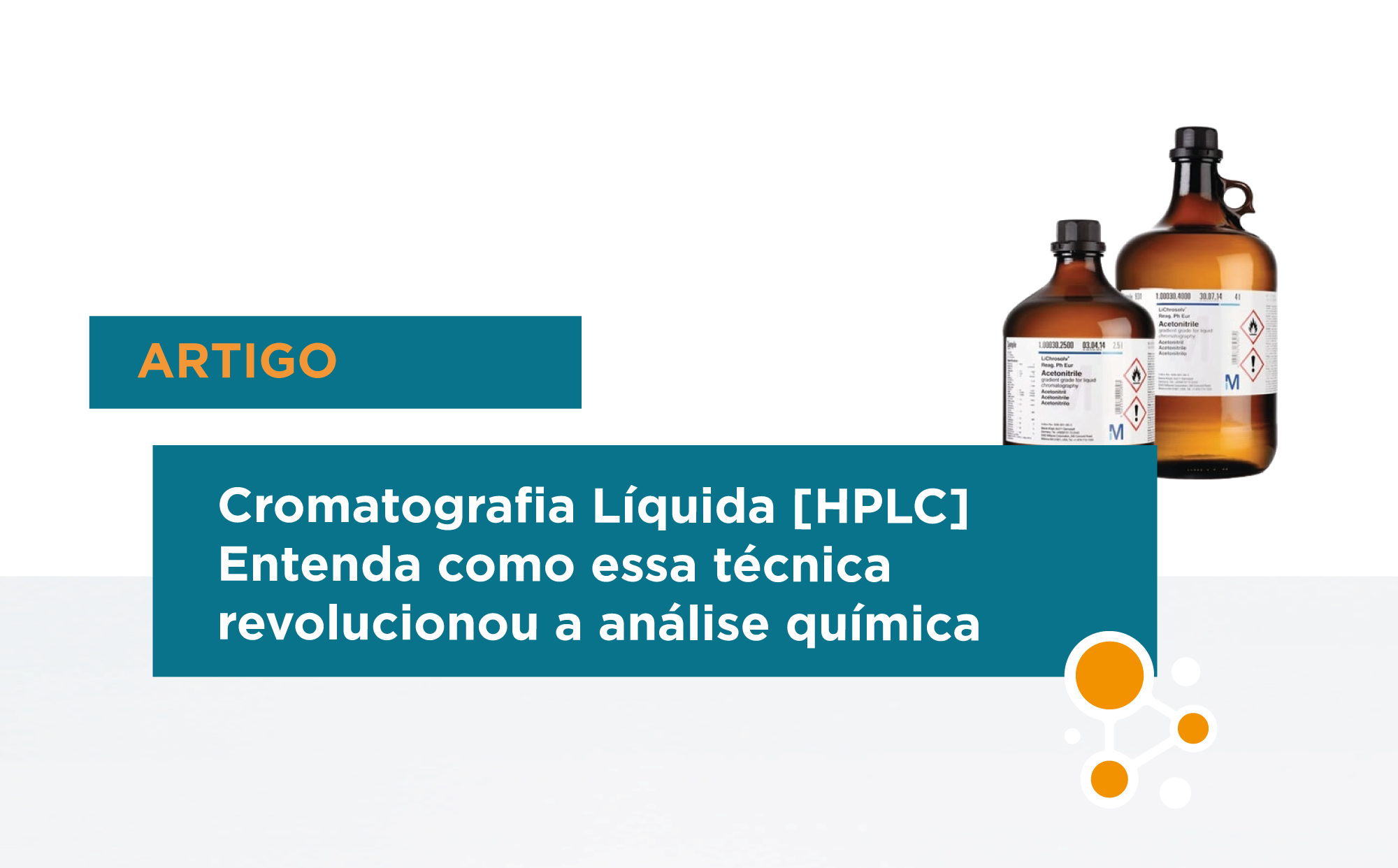 Cromatografia Líquida [HPLC]: Entenda como essa técnica revoluciona a análise química 