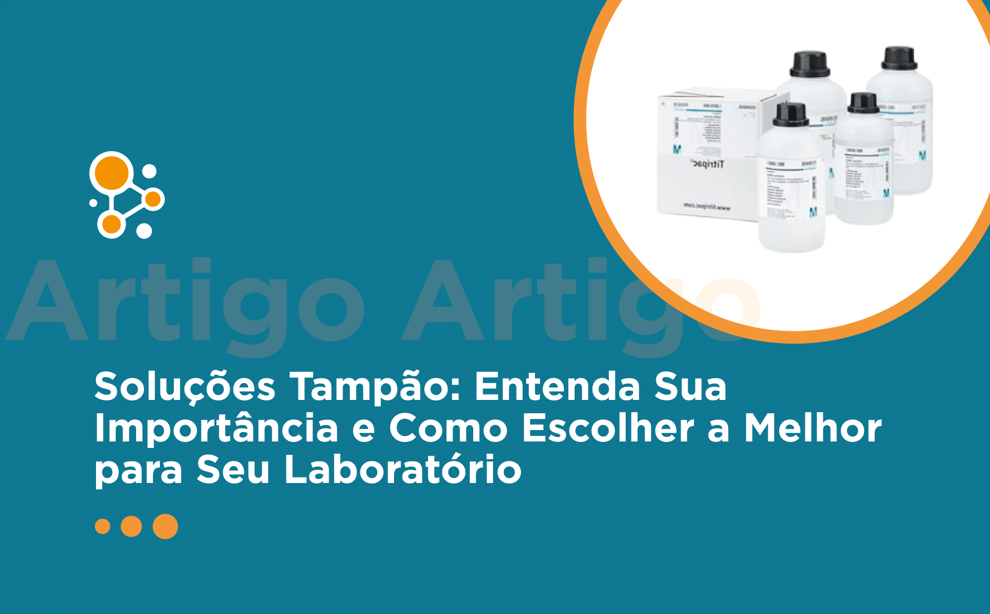 Soluções Tampão: Entenda Sua Importância e Como Escolher a Melhor para Seu Laboratório 