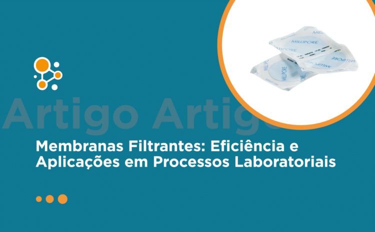 Membranas Filtrantes: Eficiência e Aplicações em Processos Laboratoriais 