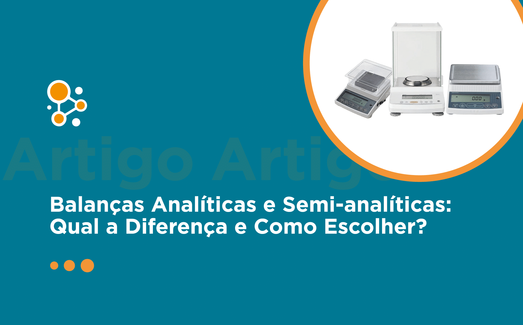 Balanças Analíticas e Semi-analíticas: Qual a Diferença e Como Escolher? 